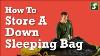 How To Store A Down Sleeping Bag
